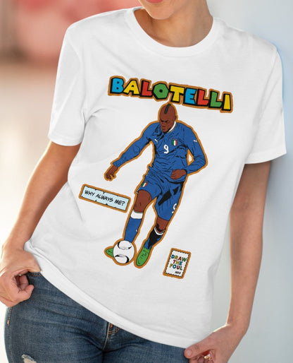 Mario 'Why Always Me?' Balotelli T Shirt (Euros Legends)